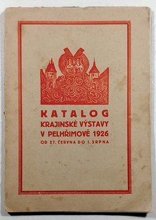 Katalog Krajinské výstavy v Pelhřimově 1926