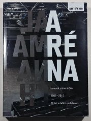 Almanach Aréna - 20 let v dobré společnosti - 