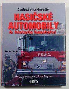 Hasičské automobily a historie hasičství