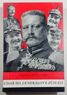 Císař šel, generálové zůstali
