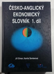 Česko-anglický ekonomický slovník 1. díl (A-P)
