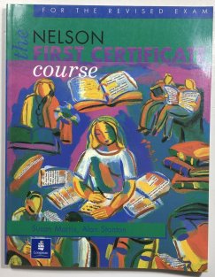 The Nelson First Certificate Course