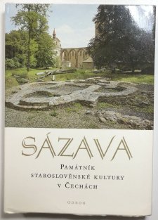 Sázava - Památník staroslověnské kultury v Čechách
