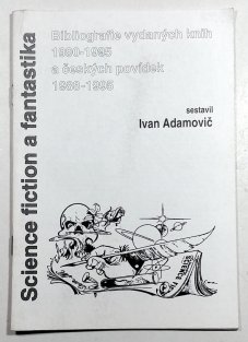 Science fiction a fantastika - Bibliografie vydaných knih 1990-1995 a českých povídek 1988-1995