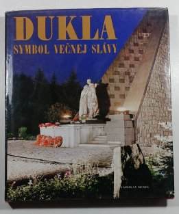 Dukla - symbol večnej slávy (slovensky)