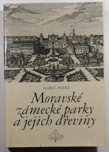 Moravské zámecké parky a jejich dřeviny