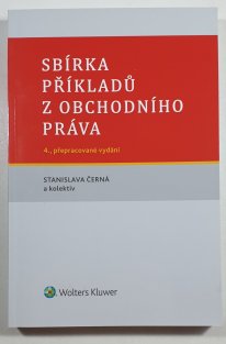 Sbírka příkladů z obchodního práva - 4. přepracované vydání