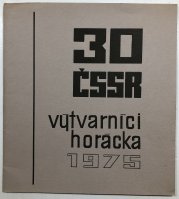 30 ČSSR výtvarníci horácka 1975 - 