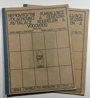 Nemovitostní kanalisace - Splachovací a odvozná instalace koupelen a vodovodů ( text + tabulky)