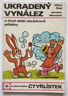 Čtyřlístek 16 - Ukradený vynález