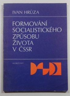 Formování socialistického způsobu života v ČSSR