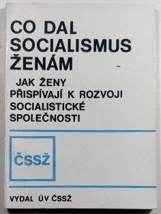 Co dal socializmus ženám