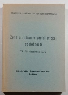 Žena a rodina v socialistickej spoločnosti