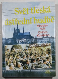 Svět tleská ústřední hudbě