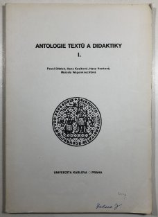 Antologie textů a didaktiky I.
