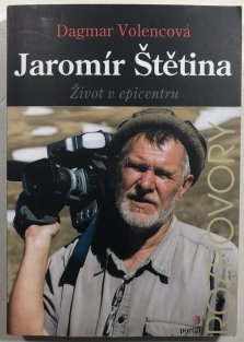 Jaromír Štětina - Život v epicentru