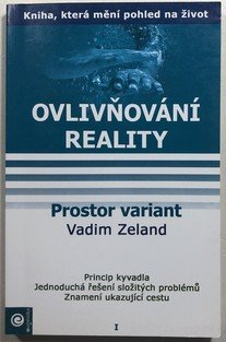 Ovlivňování reality 1- Prostor variant