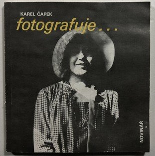Karel Čapek fotografuje...