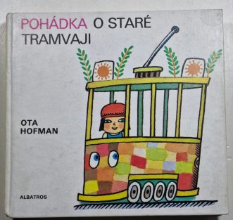 Pohádka o staré tramvaji