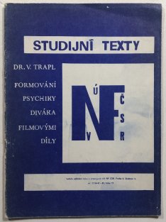 Formování psychiky diváka filmovými díly - studijní texty