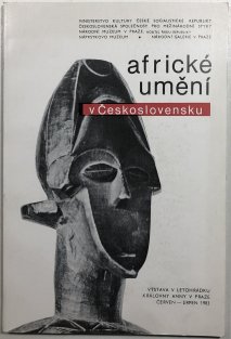 Africké umění v Československu výstava