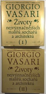 Životy nejvýznačnějších malířů, sochařů a architektů I. - II.