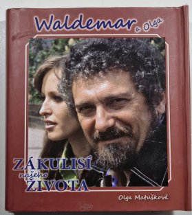 Waldemar a Olga - Zákulisí našeho života