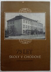 75 let školy v Chodově - 