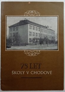75 let školy v Chodově