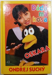 Dáda má kosa Oskara