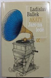 Akáty - Jaro na ledě - 