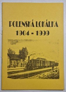Polenská lokálka 1904 -1999