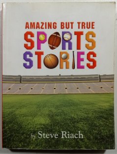 Amazing but true sports stories