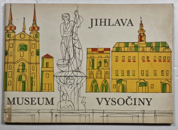 Museum Vysočiny v Jihlavě - průvodce sbírkami