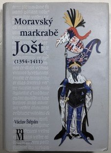 Moravský markrabě Jošt (1354-1411)