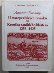 U staropražských cyriaků čili Kronika zaniklého kláštera 1256-1925 - 