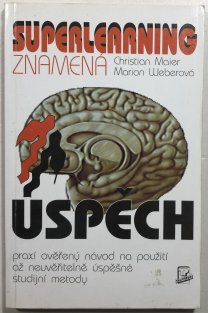 Superlearning znamená úspěch
