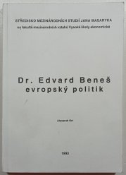  Dr. Edvard Beneš - evropský politik - 