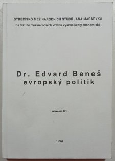  Dr. Edvard Beneš - evropský politik