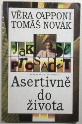 Jak se prosadit - Asertivne do života - 