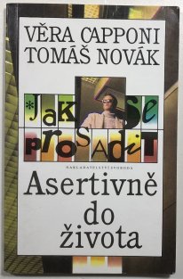 Jak se prosadit - Asertivne do života