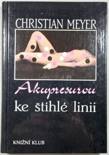 Akupresurou ke štíhlé linii