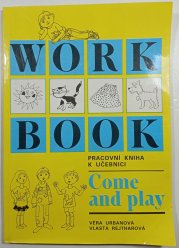 Come and play - Workbook  - pracovní kniha k učebnici