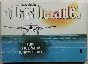 Atlas letadel 6 - Vodní a obojživelná dopravní letadla 
