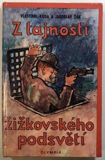 Z tajností žižkovského podsvětí