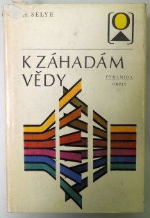 K záhadám vědy