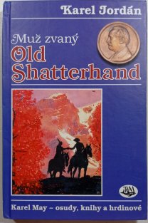 Muž zvaný Old Shatterhand
