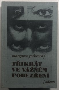 Třikrát /3x/ ve vážném podezření