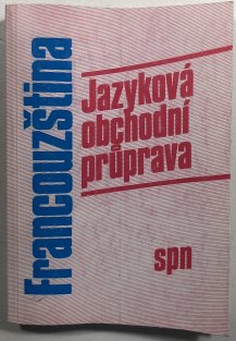 Francouzština - jazyková obchodní průprava