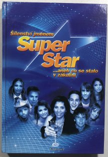 Šílenství jménem Superstar